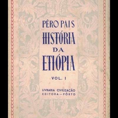 História da Etiópia - Vol. I | de Pêro Pais