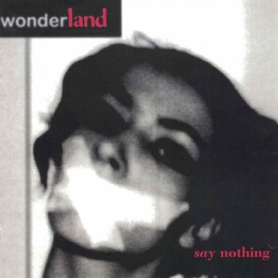 Wonderland | Say Nothing [CD]