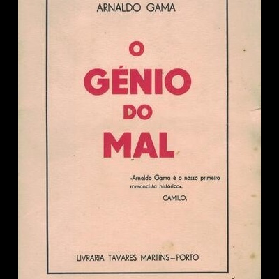 O Génio do Mal - 1.º Volume | de Arnaldo Gama