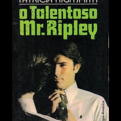 O Talentoso Mr. Ripley | de Patricia Highsmith