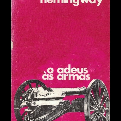O Adeus às Armas | de Ernest Hemingway