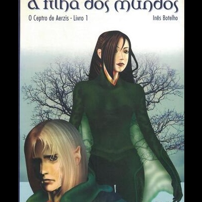 A Filha dos Mundos | de Inês Botelho