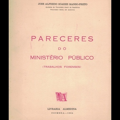 Pareceres do Ministério Público | de José Alfredo Soares Manso-Preto