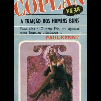 A Traição dos Homens Bons | de Paul Kenny