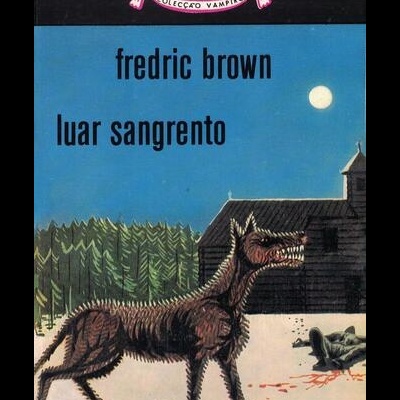 Luar Sangrento | de Fredric Brown