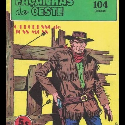 Façanhas do Oeste - N.º 104 - O Regresso de Joss Moss