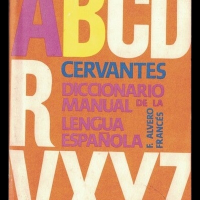 Cervantes Diccionario Manual De La Lengua Española - Tomo I | de F. Alvero Francés