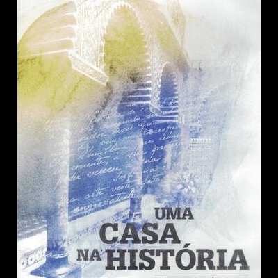 Uma Casa na História [DVD]
