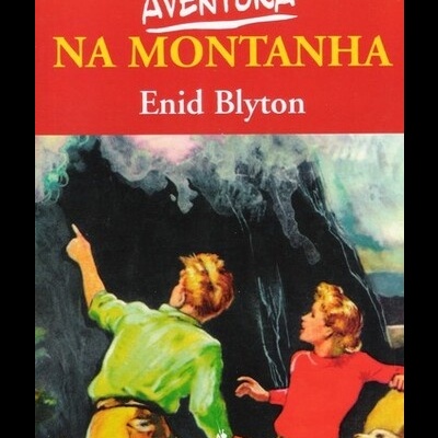 Aventura na Montanha | de Enid Blyton