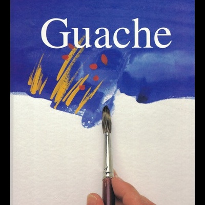 Segredos do Desenho e da Pintura: Guache | de Jack Buchan e Jonathan Baker