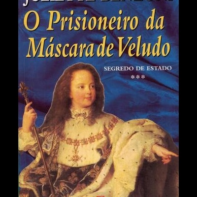 O Prisioneiro da Máscara de Veludo | de Juliette Benzoni