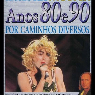 Século XX - Música: Anos 80 e 90 - Por Caminhos Diversos | de Malcolm Hayes