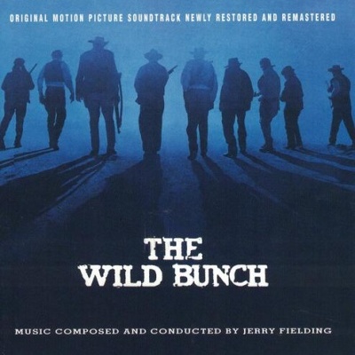 Jerry Fielding | The Wild Bunch (Original Motion Picture Soundtrack) [CD]