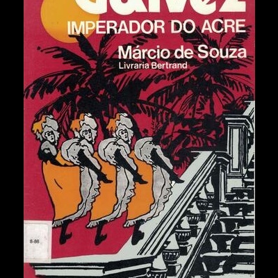Galvez, Imperador do Acre | de Márcio de Souza