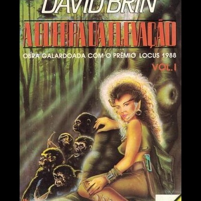 A Guerra da Elevação - Vol. 1 | de David Brin