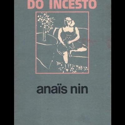 A Casa do Incesto | de Anaïs Nin