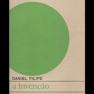 A Invenção do Amor e Outros Poemas | de Daniel Filipe