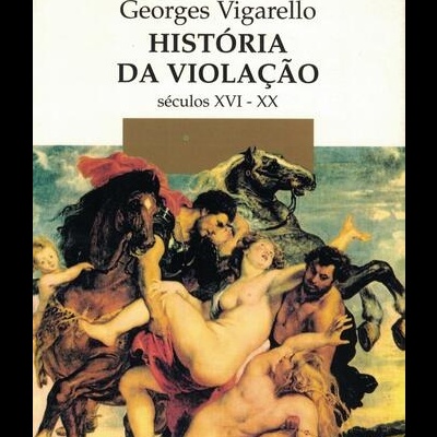 História da Violação | de Georges Vigarello
