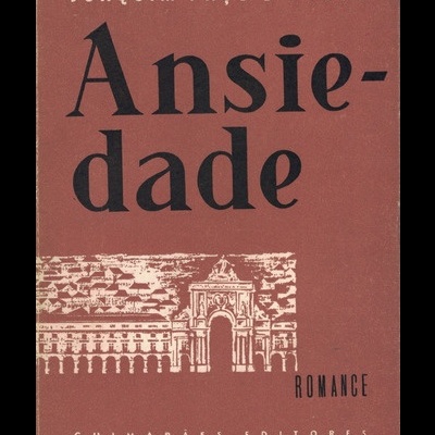Ansiedade | de Joaquim Paço D'Arcos