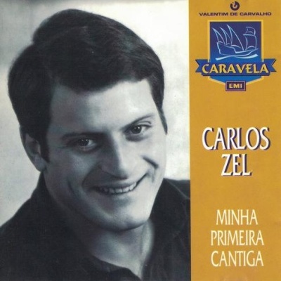 Carlos Zel | Minha Primeira Cantiga [CD]
