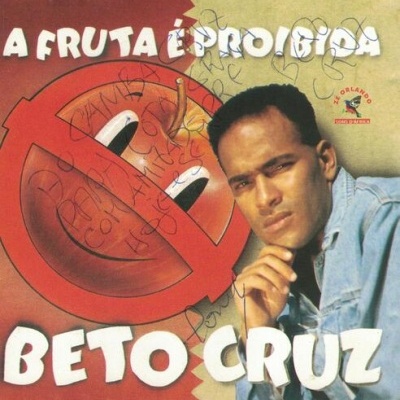 Beto Cruz | A Fruta é Proibida [CD]
