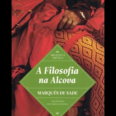A Filosofia na Alcova | de Marquês de Sade
