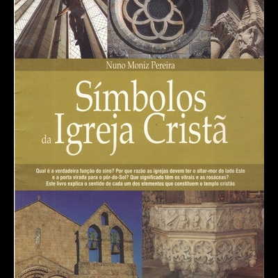 Símbolos da Igreja Cristã | de Nuno Moniz Pereira