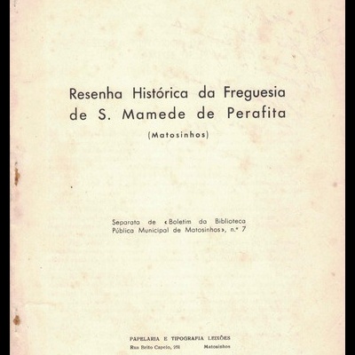 Resenha Histórica da Freguesia de S. Mamede de Perafita (Matosinhos) | de Horácio Marçal