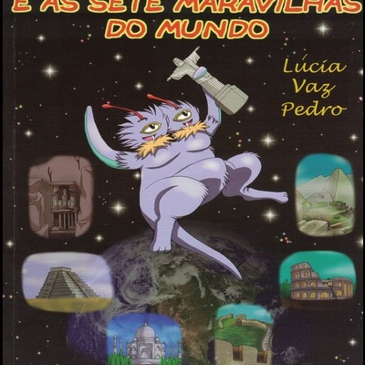 O E.T. Clarimundo e as Sete Maravilhas do Mundo | de Lúcia Vaz Pedro