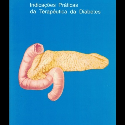 Indicações Práticas da Terapêutica da Diabetes