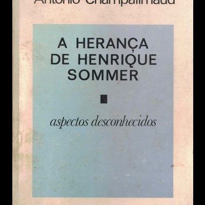 A Herança de Henrique Sommer | de António Champalimaud