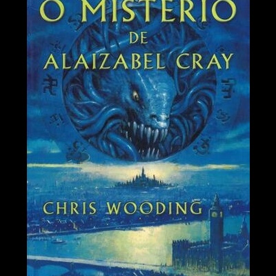 O Mistério de Alaizabel Cray | de Chris Wooding