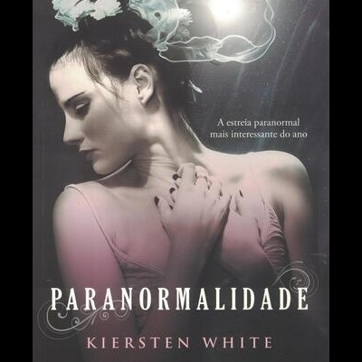 Paranormalidade | de Kiersten White