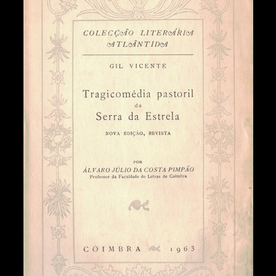 Tragicomédia Pastoril da Serra da Estrela | de Gil Vicente