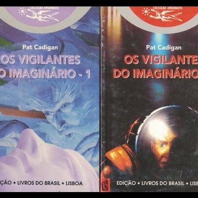 Os Vigilantes do Imaginário [2 Volumes] | de Pat Cadigan