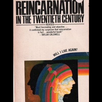 Reincarnation in the Twentieth Century | de Martin Ebon