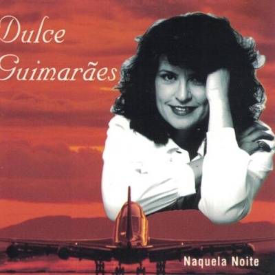 Dulce Guimarães | Naquela Noite [CD]