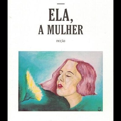 Ela, a Muher | de Sérgio de Sousa