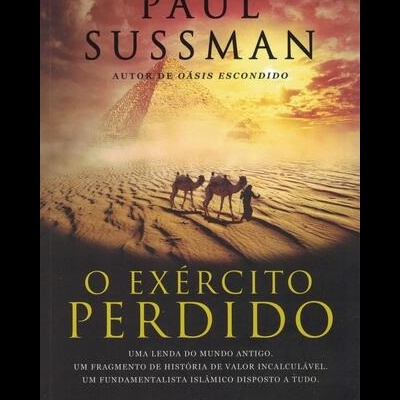O Exército Perdido | de Paul Sussman