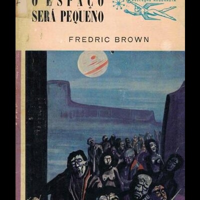 O Espaço Será Pequeno | de Frederic Brown