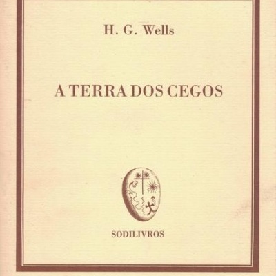 A Terra dos Cegos | de H. G. Wells