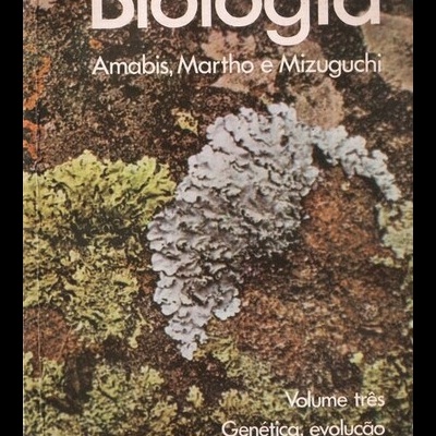 Biologia - Volume 3 | de José Mariano Amabis, Gilberto Rodrigues Martho e Yoshito Mizuguchi