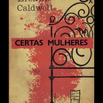 Certas Mulheres | de Erskine Caldwell