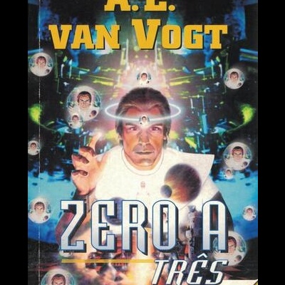 Zero-A Três | de A. E. Van Vogt