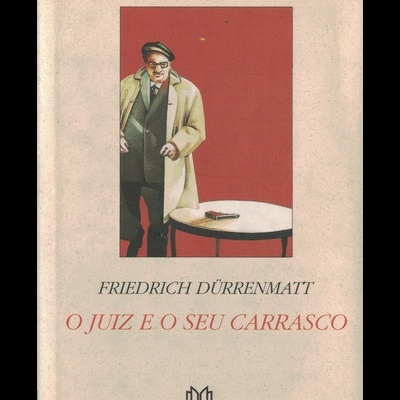 O Juiz e o Seu Carrasco | de Friedrich Dürrenmatt