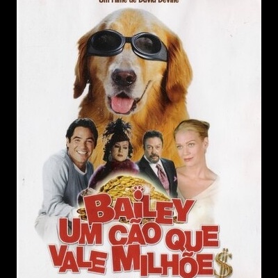 Bailey - Um Cão Que Vale Milhões [DVD]