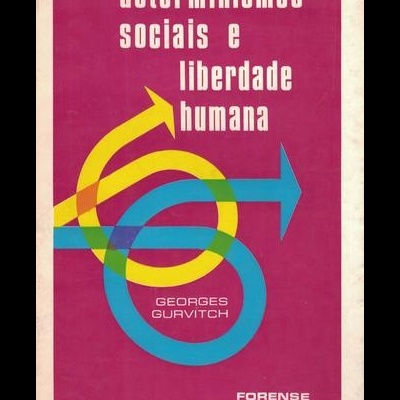 Determinismos Sociais e Liberdade Humana | de Georges Gurvitch
