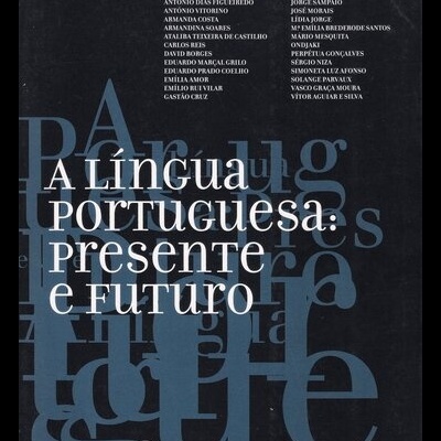 A Língua Portuguesa: Presente e Futuro | de Vários Autores