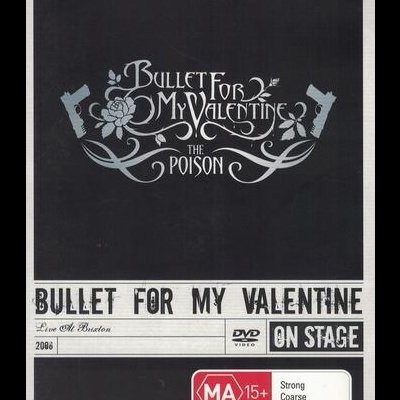 Bullet For My Valentine | The Poison (Live At Brixton) [DVD]