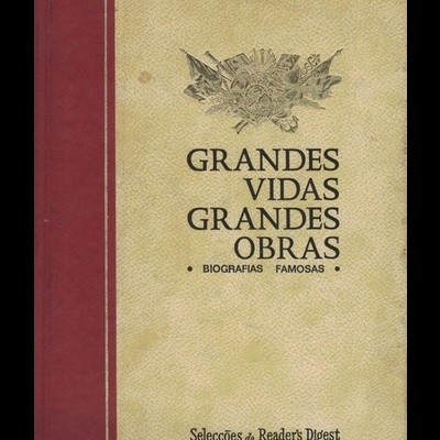 Grandes Vidas, Grandes Obras - Biografias Famosas
